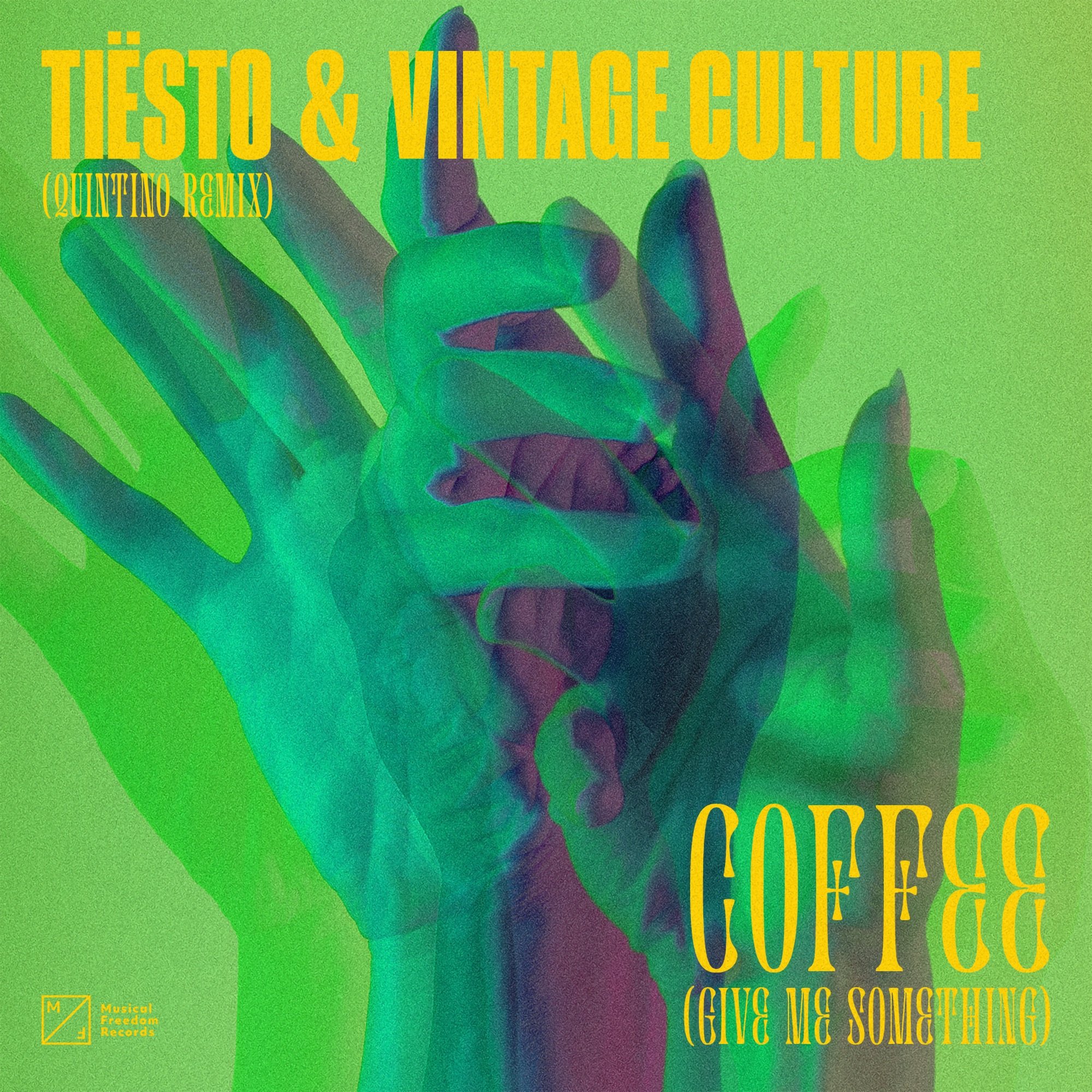 Tiësto & Vintage Culture - Coffee (Give Me Something) [Quintino Remix] - Single