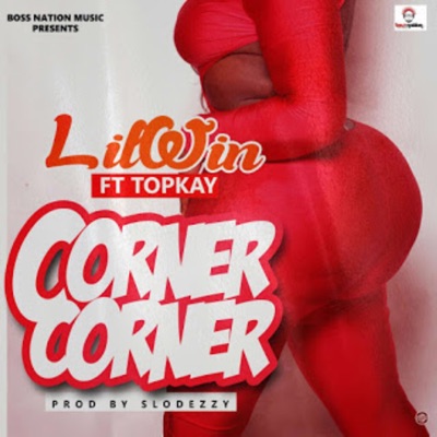 Corner Corner (feat. Top Kay) - Single