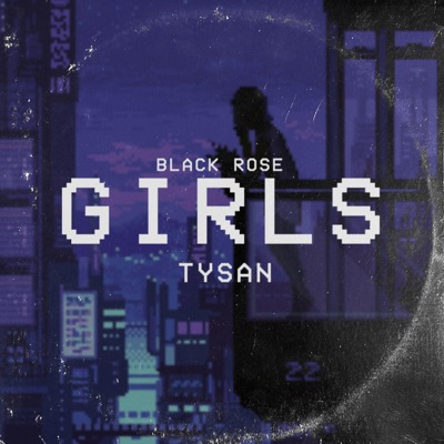 Girls (feat. Tysan) - Single
