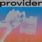 Provider - Frank Ocean lyrics