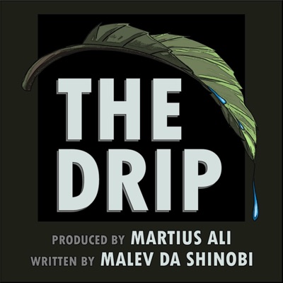 The Drip (feat. Martius Ali) - Single