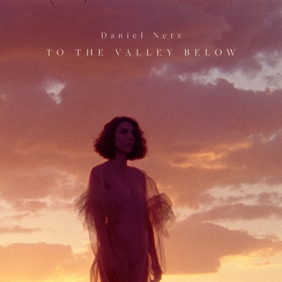 To the Valley Below - Single