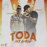 Toda Mi Gang (feat. Lleflight) - Single - Joako LH