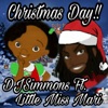 Christmas Day!! (feat. Little Miss Mari) - Single