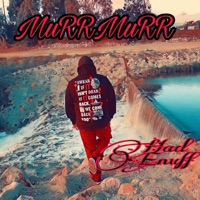 Had Enuff - Single - MuRRMuRR