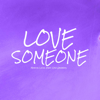 Love Someone (feat. Cole Graham) - Marcus Lucas