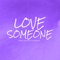Love Someone (feat. Cole Graham) artwork