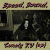 Speed, Sound, Lonely KV - EP