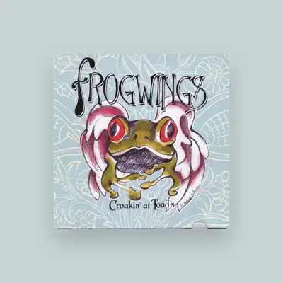 Listen to Frogwings, watch music videos, read bio, see tour dates & more!