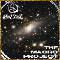 The Maqro Project - MAQ STEEZ