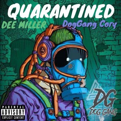 Quarantined (feat. DogGang Cory) - EP