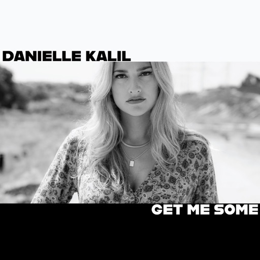 Art for Get Me Some by Danielle Kalil