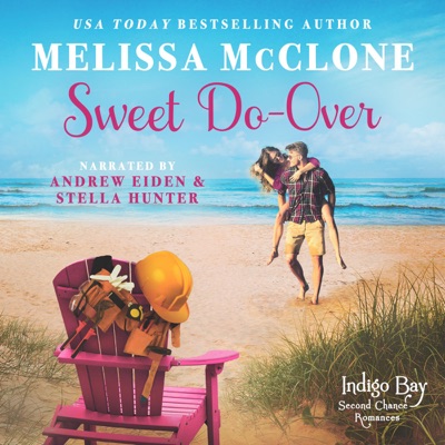 Sweet Do-Over: Indigo Bay Second Chance Romances, Book 2 (Unabridged)