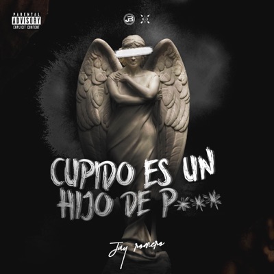 Cupido Es un Hijo de Puta - Single