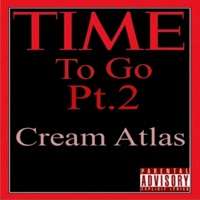Time to go Pt. 2 - Single - Cream Atlas
