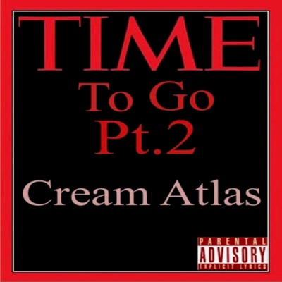 Time to go Pt. 2 - Single