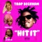 Hit It (feat. Trina, Tokyo Jetz & DJ Diggem) - Single