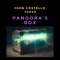 Pandora's Box - John A Costello III lyrics