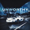 Unworthy (feat. SZUNAKA) - Single