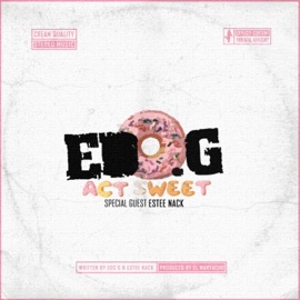 Act Sweet Rmx2 (feat. Estee Nack & Tone Spliff) EL Maryacho & Edo G