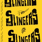 The Slingers - The Cruellest Cut