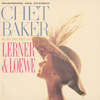 Chet Baker Plays The Best Of Lerner And Loewe - Chet Baker