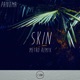 Skin Metro Remix Single