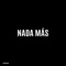 Nada Más - Kyrios lyrics