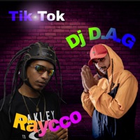 Tik Tok - Single - DJ Dag & Raycco