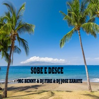 Sobe E Desce - Single - Mc Benny, DJ Fire & Dj Jose Zarate