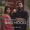 Bad Hood (feat. R Kay & Addy 323) - Single