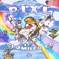 Slumber - EP - Pixl