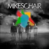 MIKESCHAIR - Love Won't Quit On Us