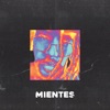 Mientes - Single