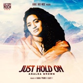 Analea Brown - Just Hold On