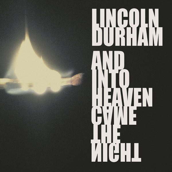 And Into Heaven Came the Night de Lincoln Durham en Apple Music