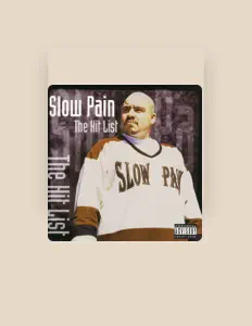 Listen to Slow Pain, watch music videos, read bio, see tour dates & more!