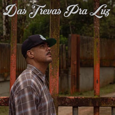 Das Trevas pra Luz - Single