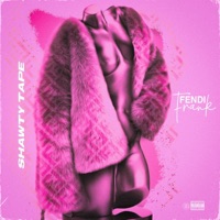 Shawty Tape - EP - Fendi Frank