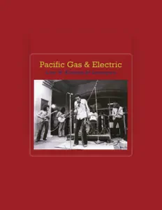 Listen to Pacific Gas & Electric, watch music videos, read bio, see tour dates & more!