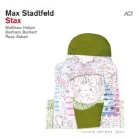 Stax (with Matthew Halpin, Bertram Burkert & Reza Askari) - Max Stadtfeld