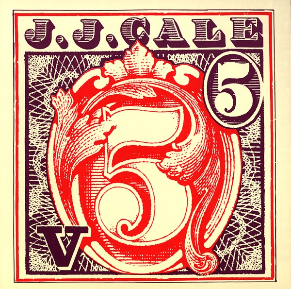 5 - J.J. Cale