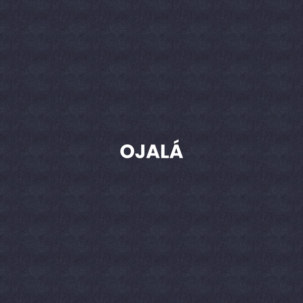 OJALÁ