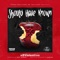 Should Have Known (feat. Xbvalentine) - YMR Honcho lyrics