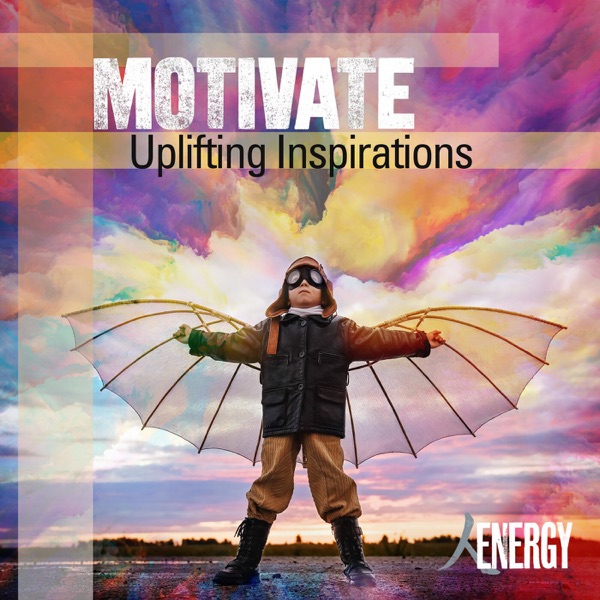 Motivate - Uplifting Inspirations