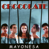 Mayonesa - Chocolate