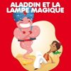 Aladdin Et La Lampe Magique — Contes De Fées Et Histoires Pour Les Enfants - La compagnie sucre d'orge