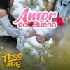 Amor del Bueno - Single