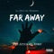 Far Away (feat. Rybo) - Dee Aitch lyrics