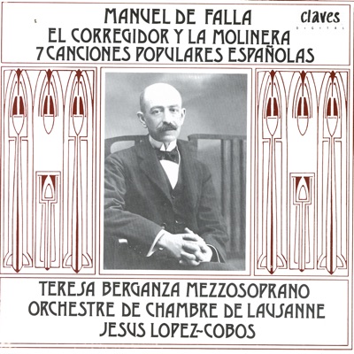 Manuel de Falla: El Corregidor y la Molinera - 7 Canciones Populares Españolas
